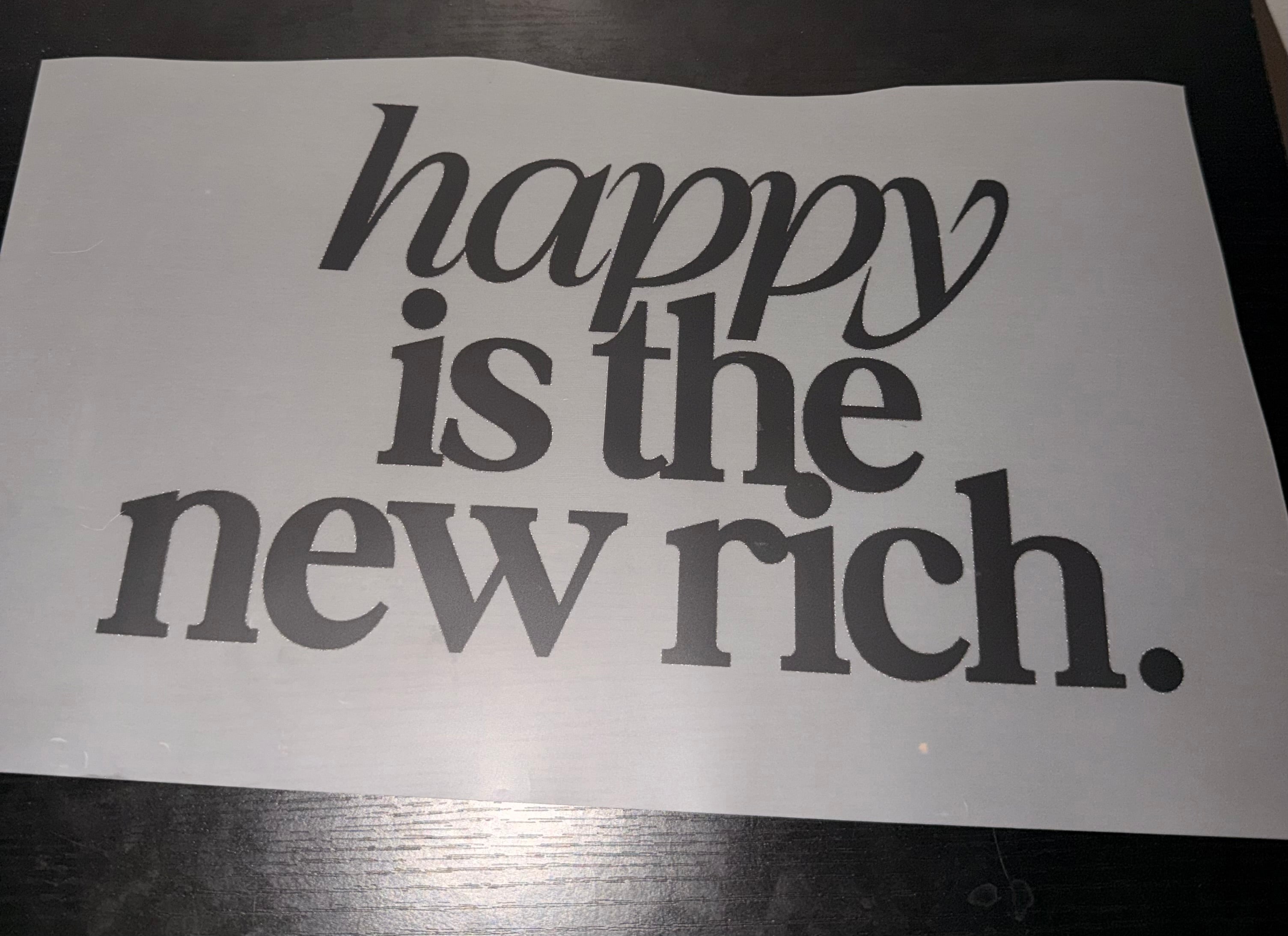 Happy Is The New Rich